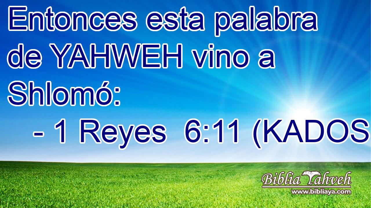  Entonces esta palabra de YAHWEH vino a Shlomó: 