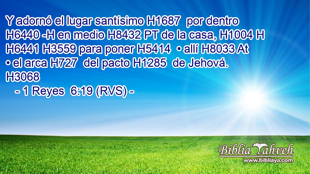 Y adornó el lugar santísimo H1687  por dentro H6440 -H en medio H8432 PT de la casa, H1004 H H6441 H3559 para poner H5414  • allí H8033 At • el arca H727  del pacto H1285  de Jehová. H3068  