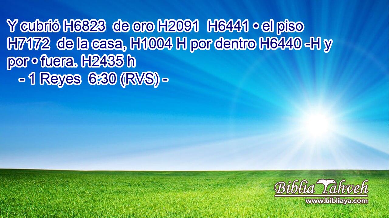 Y cubrió H6823  de oro H2091  H6441 • el piso H7172  de la casa, H1004 H por dentro H6440 -H y por • fuera. H2435 h 