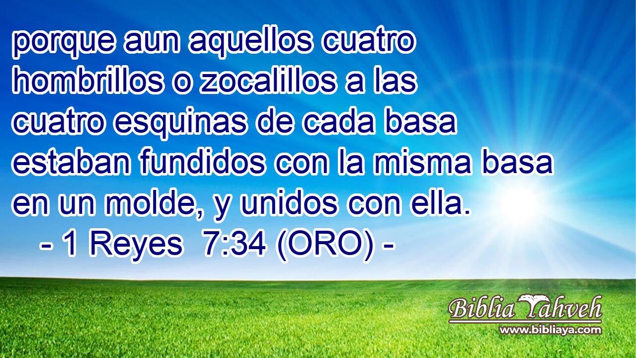  porque aun aquellos cuatro hombrillos o zocalillos a las cuatro esquinas de cada basa estaban fundidos con la misma basa en un molde, y unidos con ella. 