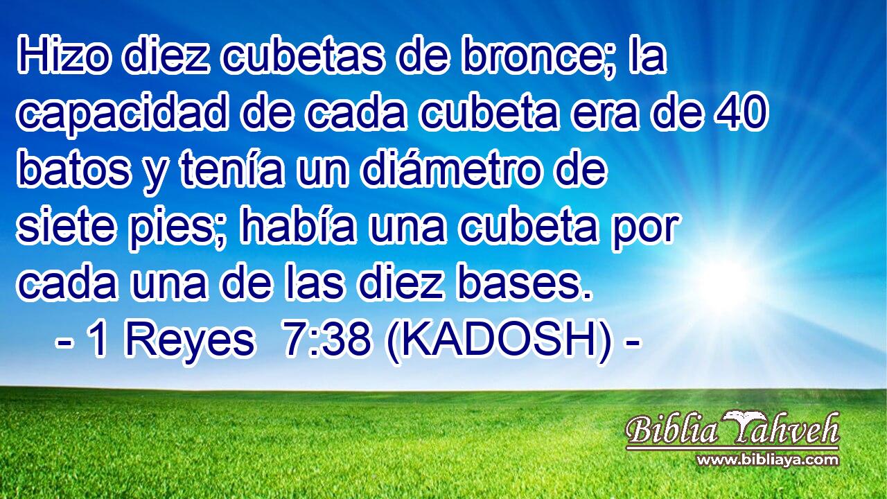 Hizo diez cubetas de bronce; la capacidad de cada cubeta era de 40 batos y tenía un diámetro de siete pies; había una cubeta por cada una de las diez bases. 
