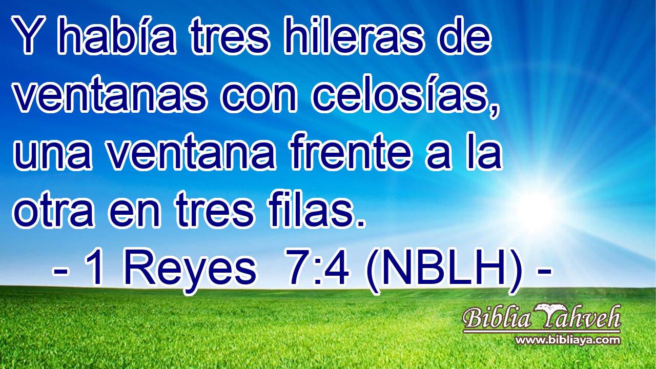  Y había tres hileras de ventanas con celosías, una ventana frente a la otra en tres filas. 