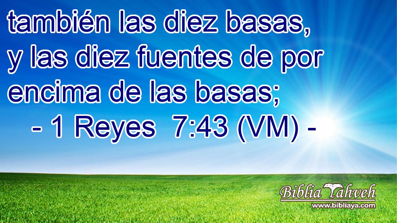  también las diez basas, y las diez fuentes de por encima de las basas; 