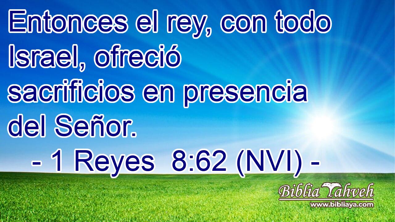  Entonces el rey, con todo Israel, ofreció sacrificios en presencia del Señor. 