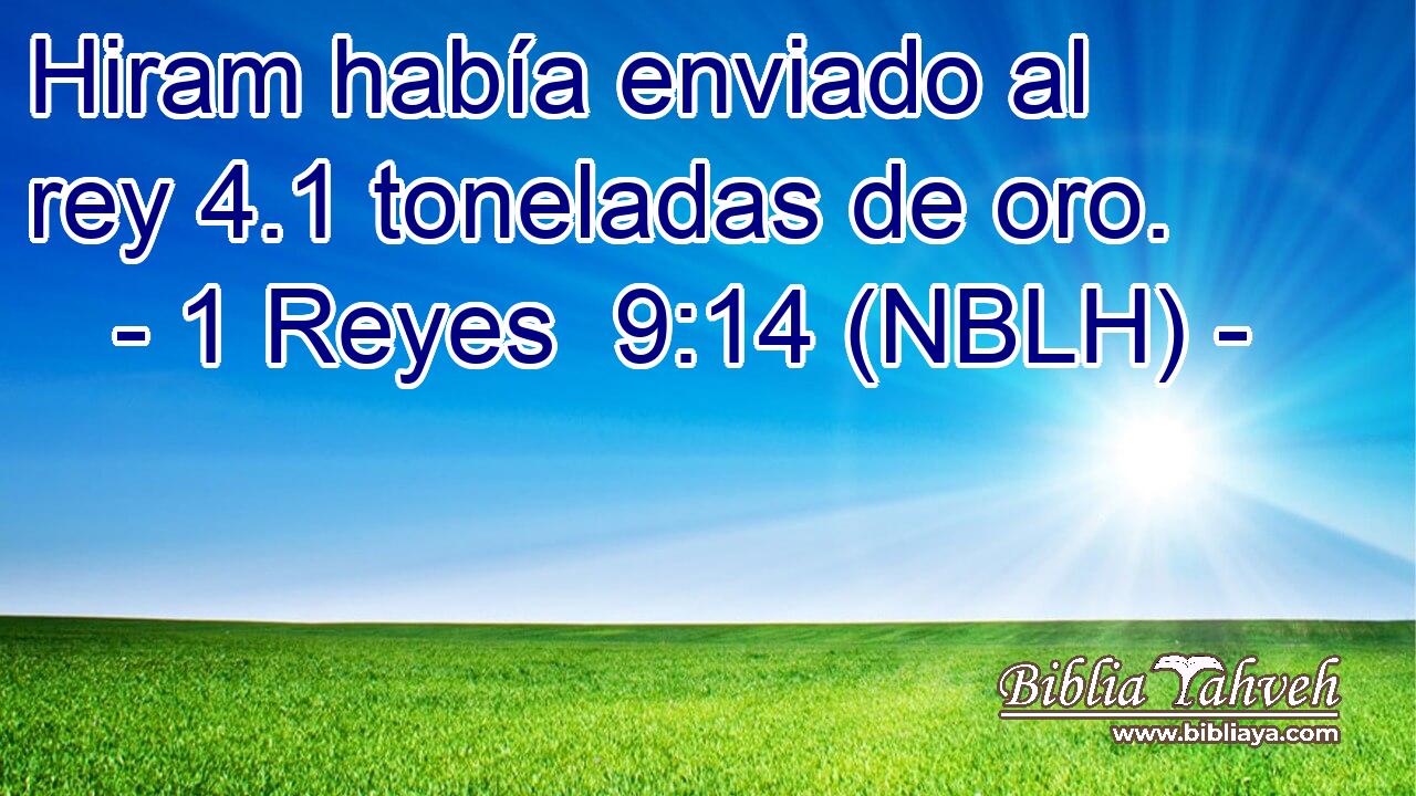  Hiram había enviado al rey 4.1 toneladas de oro. 