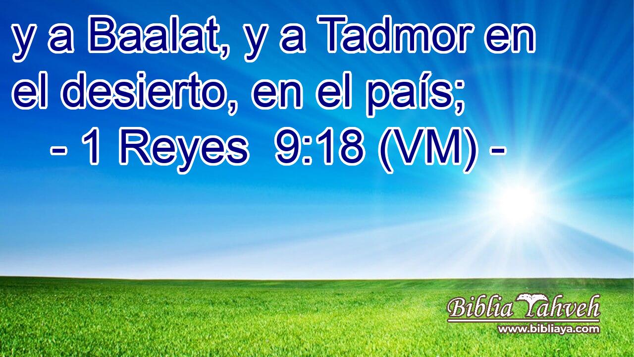  y a Baalat, y a Tadmor en el desierto, en el país; 