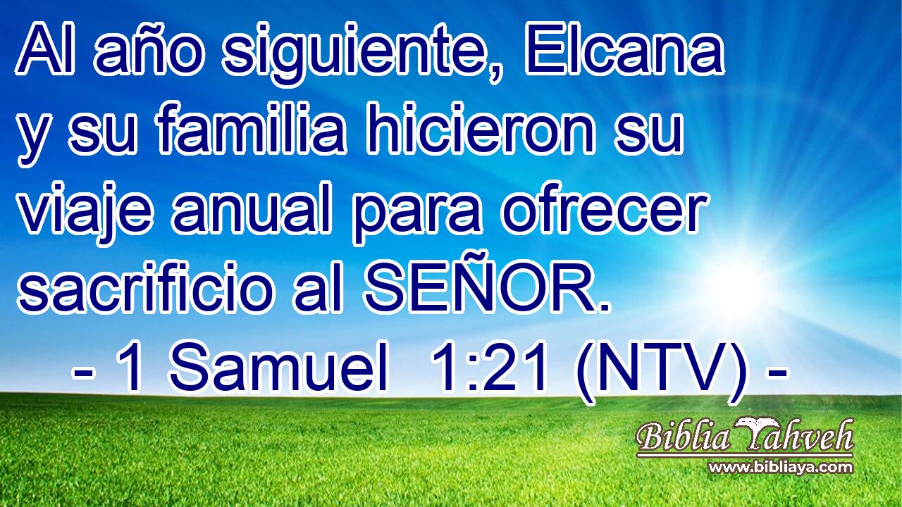 Al año siguiente, Elcana y su familia hicieron su viaje anual para ofrecer sacrificio al SEÑOR.