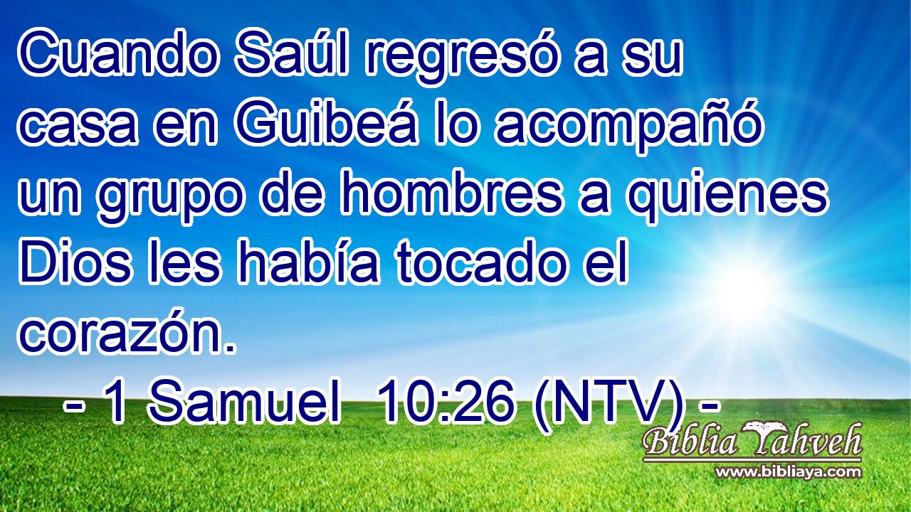 Cuando Saúl regresó a su casa en Guibeá lo acompañó un grupo de hombres a quienes Dios les había tocado el corazón.