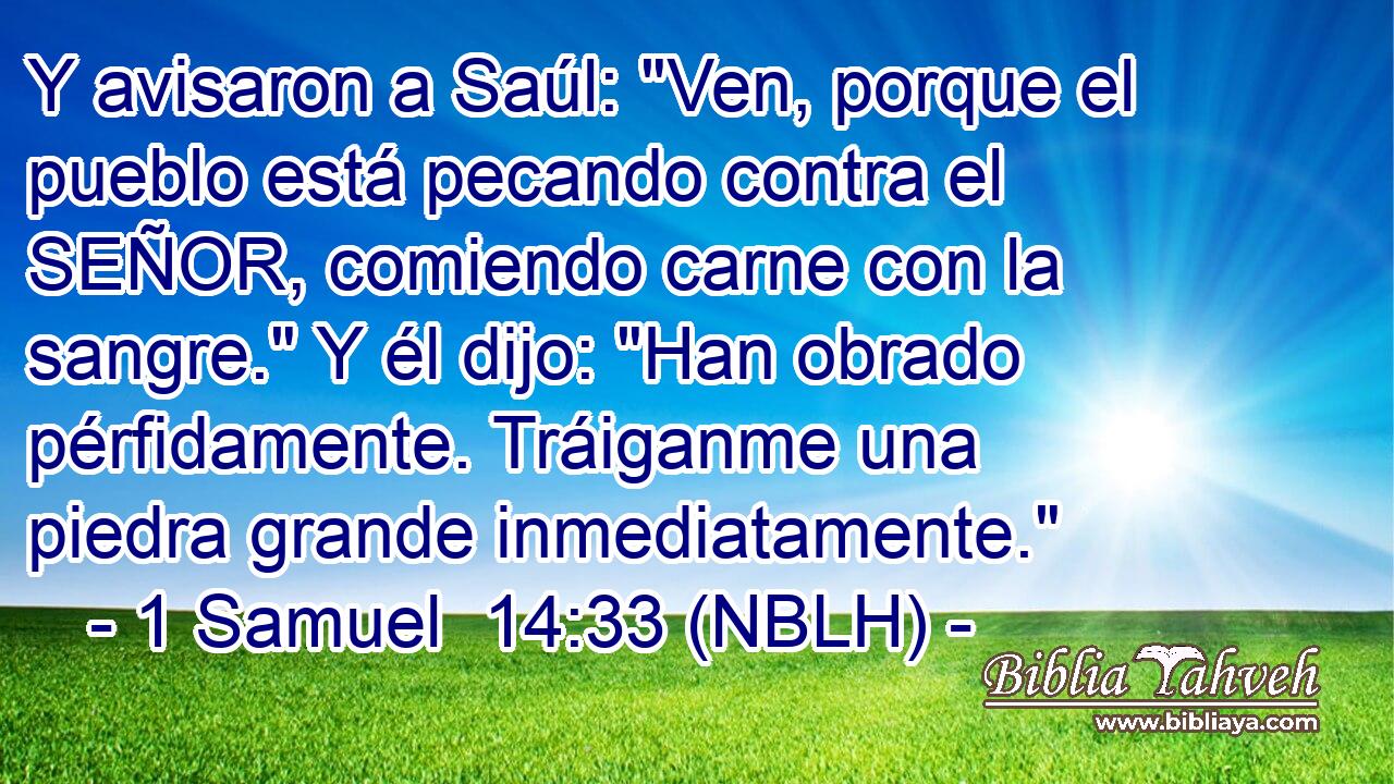  Y avisaron a Saúl: 