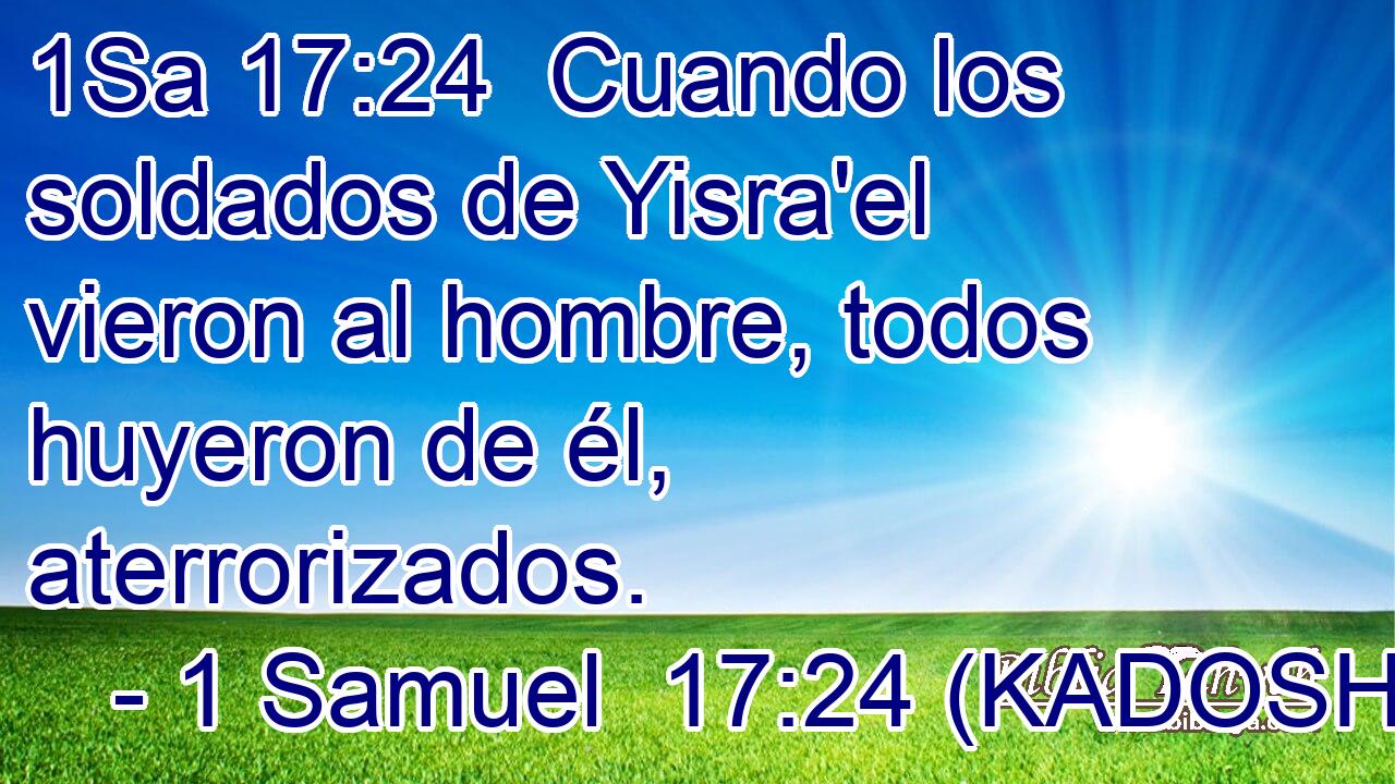  Cuando los soldados de Yisra'el vieron al hombre, todos huyeron de él, aterrorizados. 