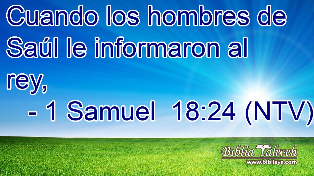 Cuando los hombres de Saúl le informaron al rey,