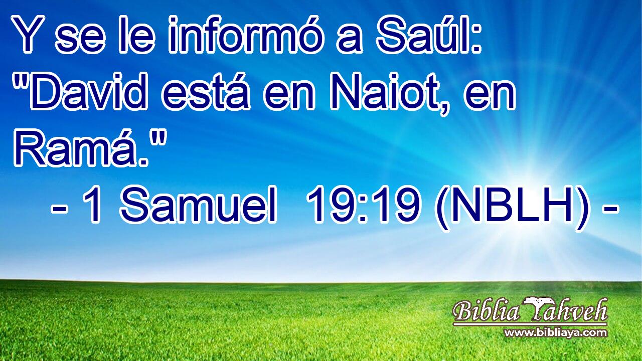  Y se le informó a Saúl: 