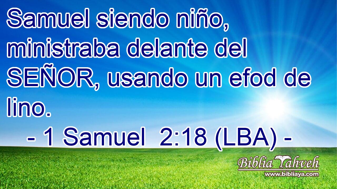 Samuel siendo niño, ministraba delante del SEÑOR, usando un efod de lino.