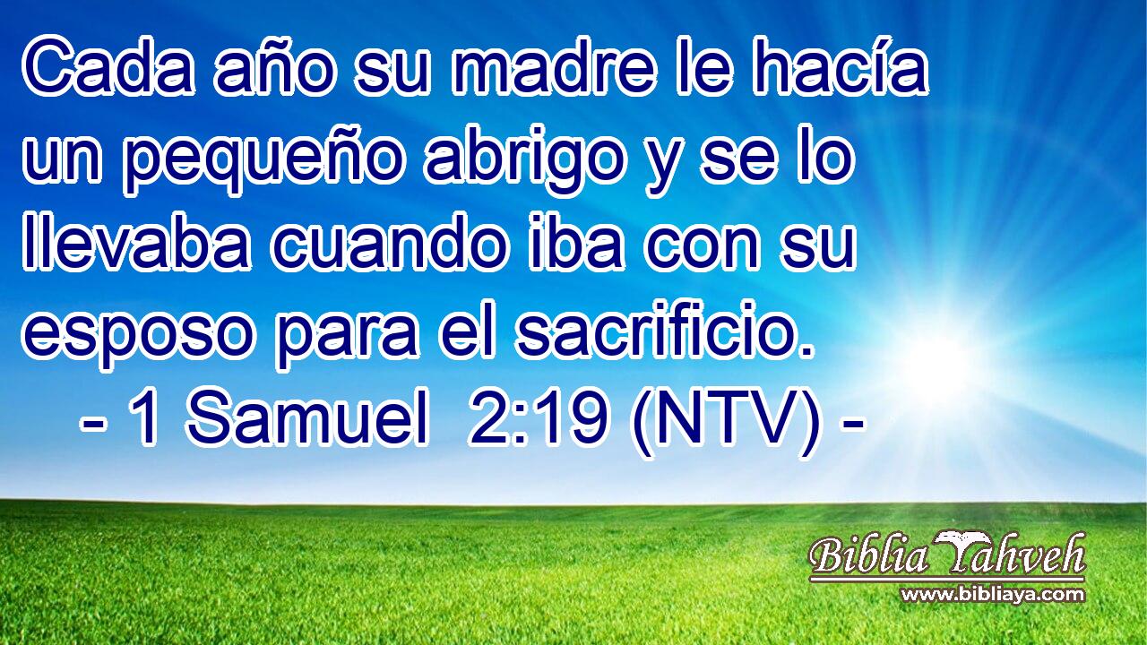Cada año su madre le hacía un pequeño abrigo y se lo llevaba cuando iba con su esposo para el sacrificio.