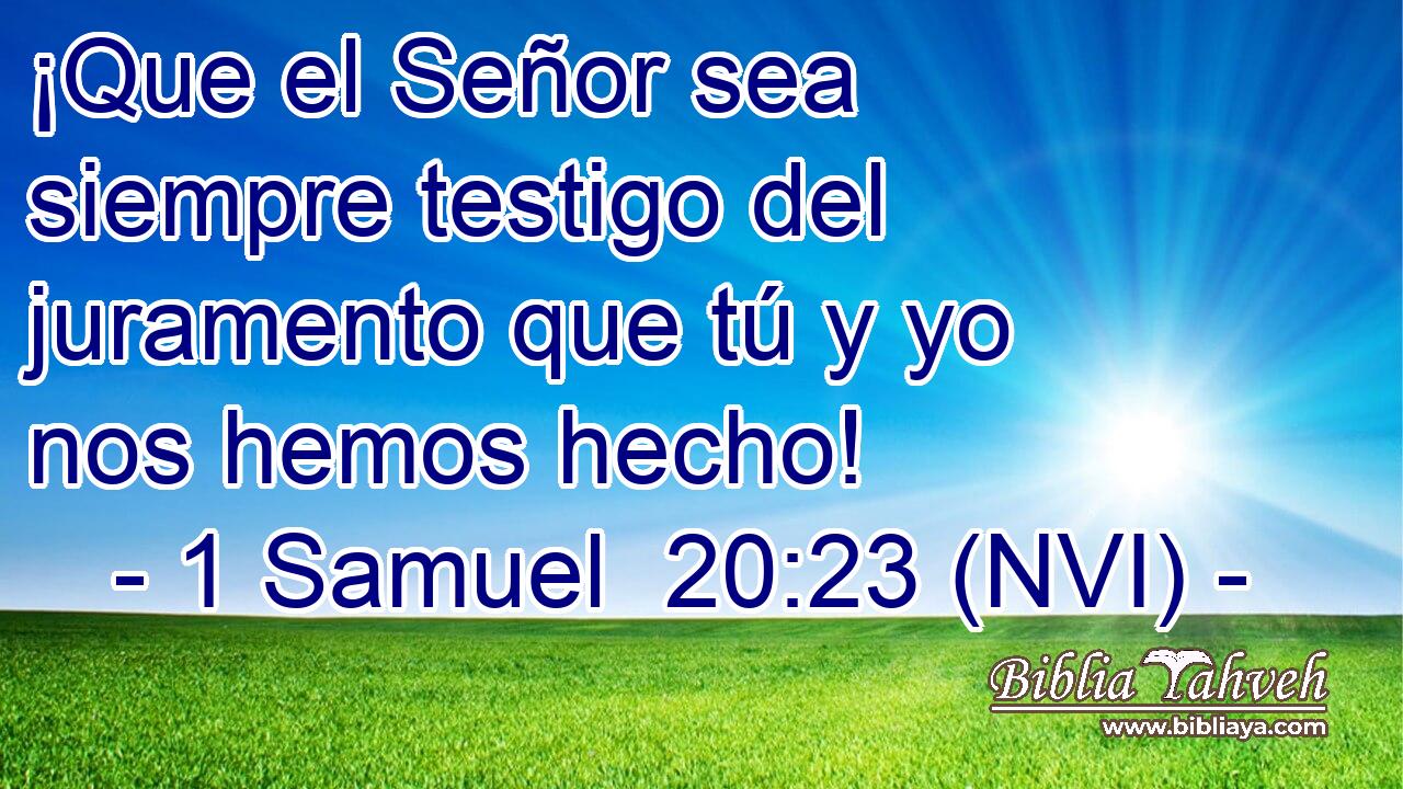  ¡Que el Señor sea siempre testigo del juramento que tú y yo nos hemos hecho! 