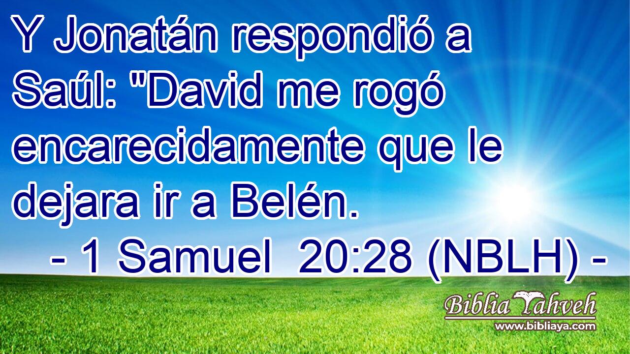  Y Jonatán respondió a Saúl: 
