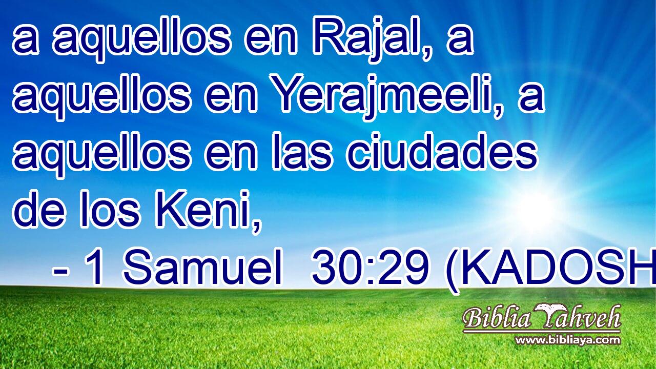  a aquellos en Rajal, a aquellos en Yerajmeeli, a aquellos en las ciudades de los Keni, 