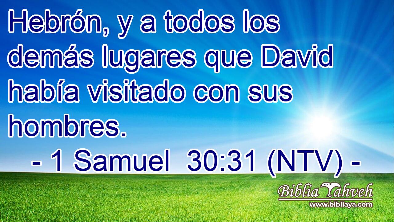 Hebrón, y a todos los demás lugares que David había visitado con sus hombres.