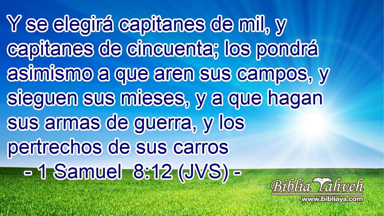 Y se elegirá capitanes de mil, y capitanes de cincuenta; los pondrá asimismo a que aren sus campos, y sieguen sus mieses, y a que hagan sus armas de guerra, y los pertrechos de sus carros