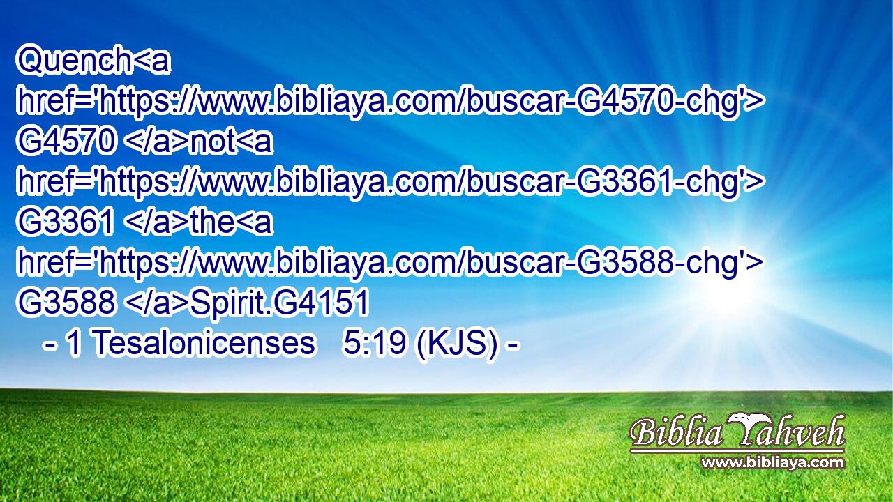 Quench G4570 not G3361 the G3588 Spirit.G4151