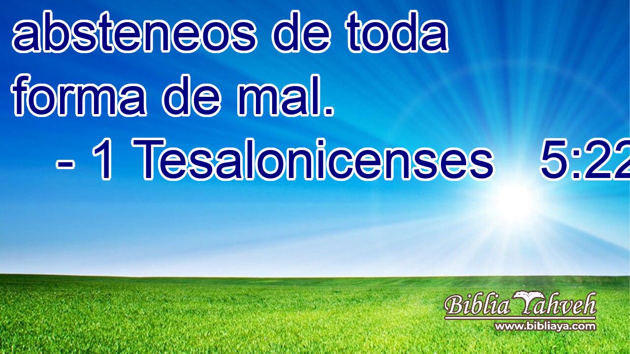 absteneos de toda forma de mal.