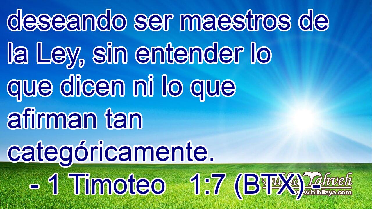 deseando ser maestros de la Ley, sin entender lo que dicen ni lo que afirman tan categóricamente.