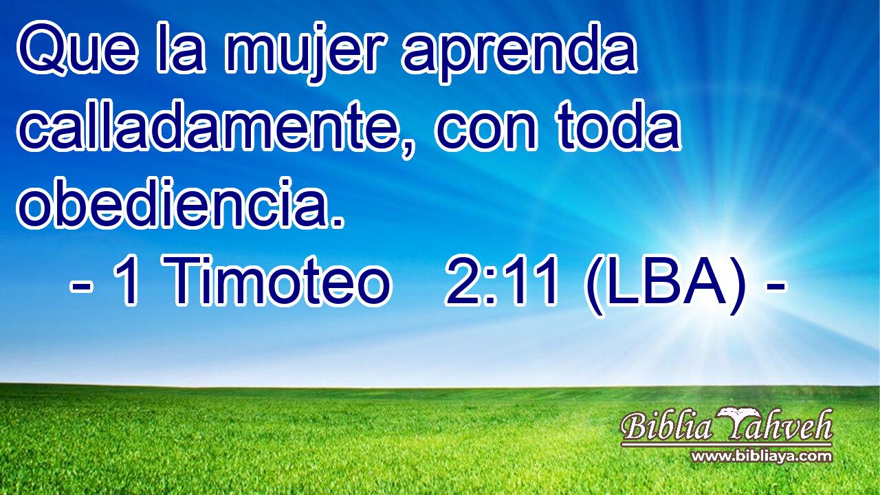 Que la mujer aprenda calladamente, con toda obediencia.