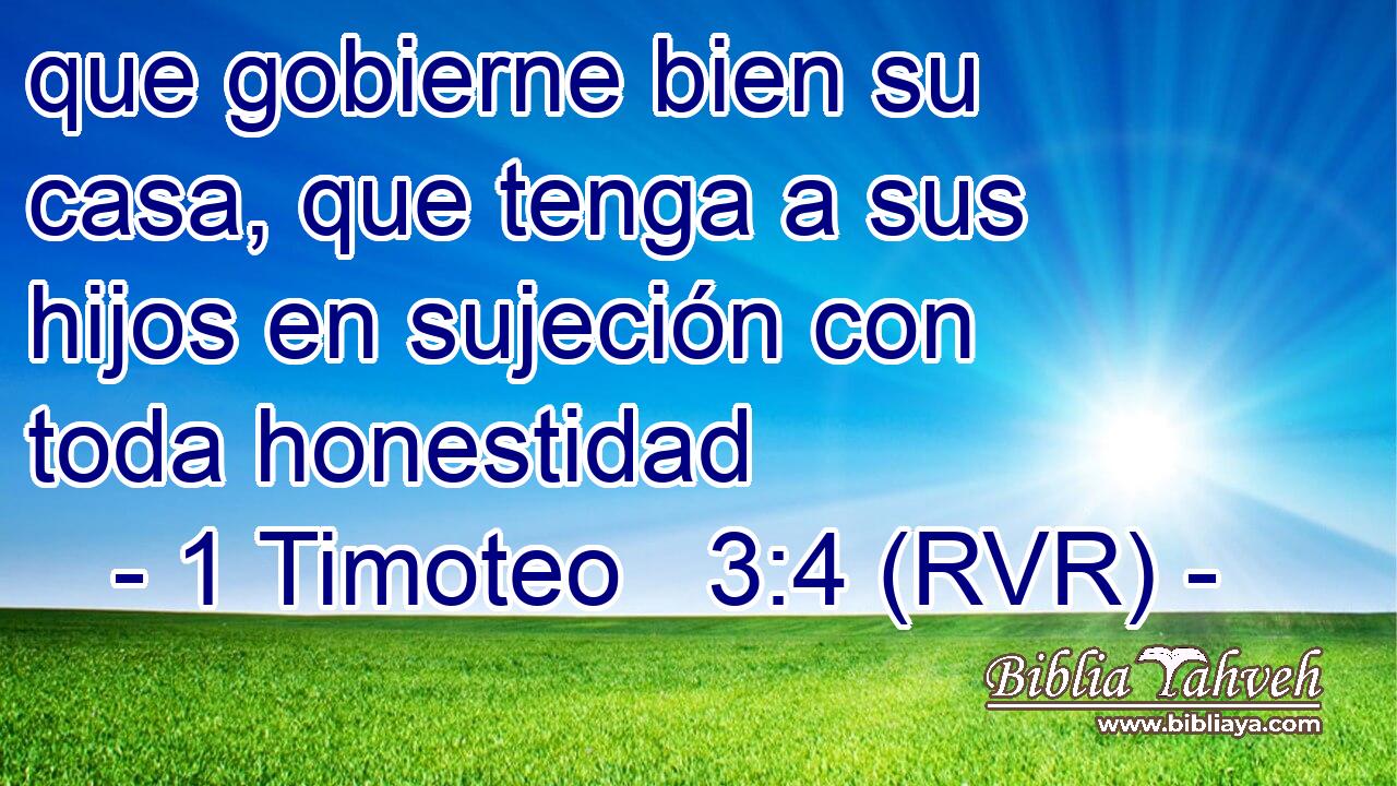 1 Timoteo 3:4 (RVR) - Que Gobierne Bien Su Casa, Que Tenga A Sus...