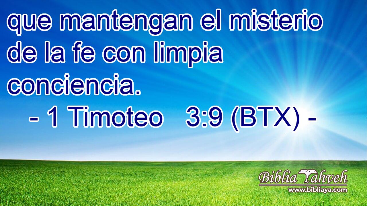 que mantengan el misterio de la fe con limpia conciencia.