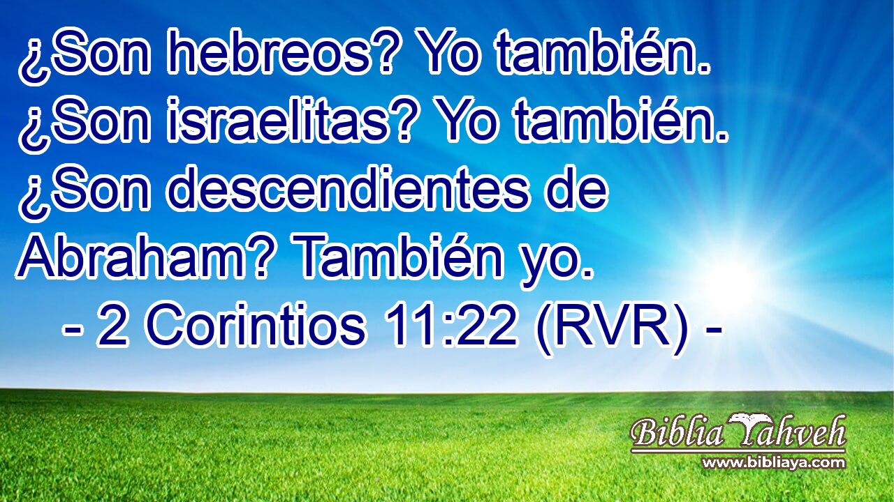 ¿Son hebreos? Yo también. ¿Son israelitas? Yo también. ¿Son descendientes de Abraham? También yo.