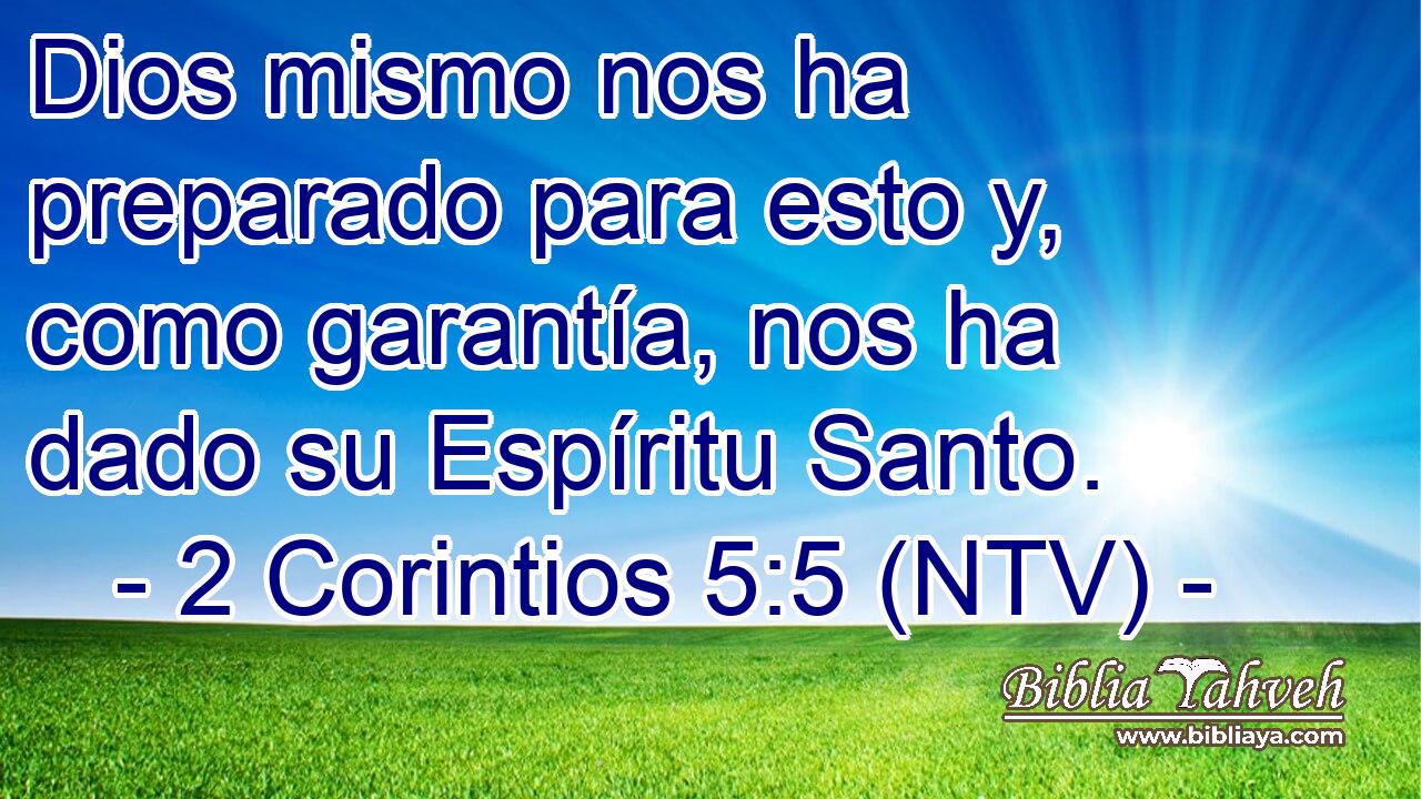 Dios mismo nos ha preparado para esto y, como garantía, nos ha dado su Espíritu Santo.