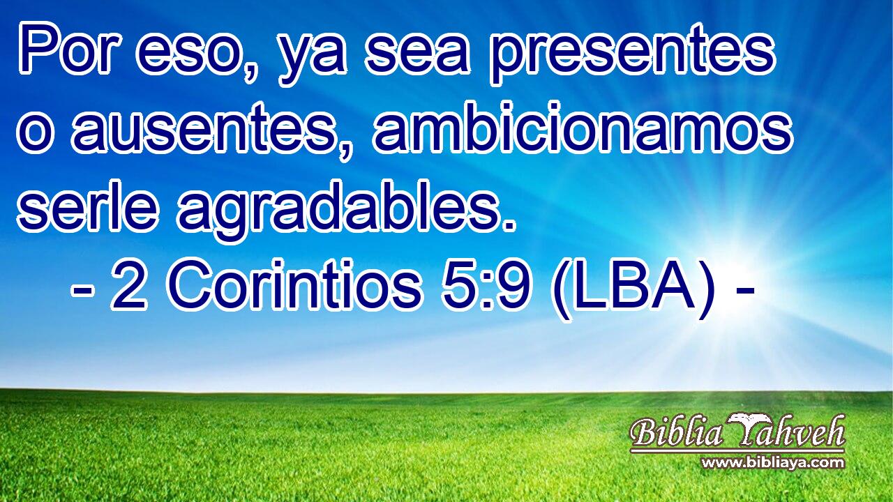 Por eso, ya sea presentes o ausentes, ambicionamos serle agradables.