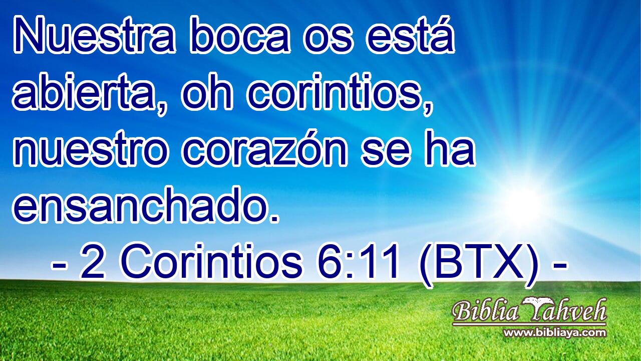 Nuestra boca os está abierta, oh corintios, nuestro corazón se ha ensanchado.