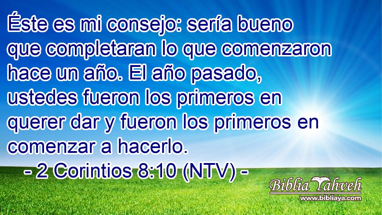 Éste es mi consejo: sería bueno que completaran lo que comenzaron hace un año. El año pasado, ustedes fueron los primeros en querer dar y fueron los primeros en comenzar a hacerlo.