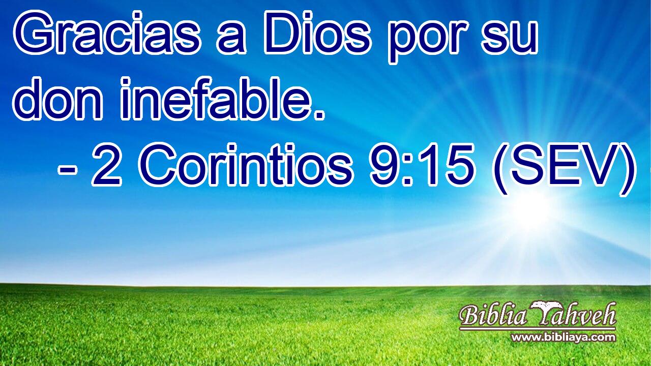 Gracias a Dios por su don inefable.