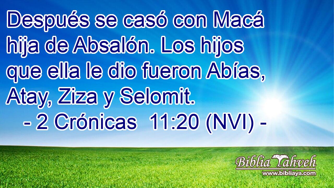  Después se casó con Macá hija de Absalón. Los hijos que ella le dio fueron Abías, Atay, Ziza y Selomit. 