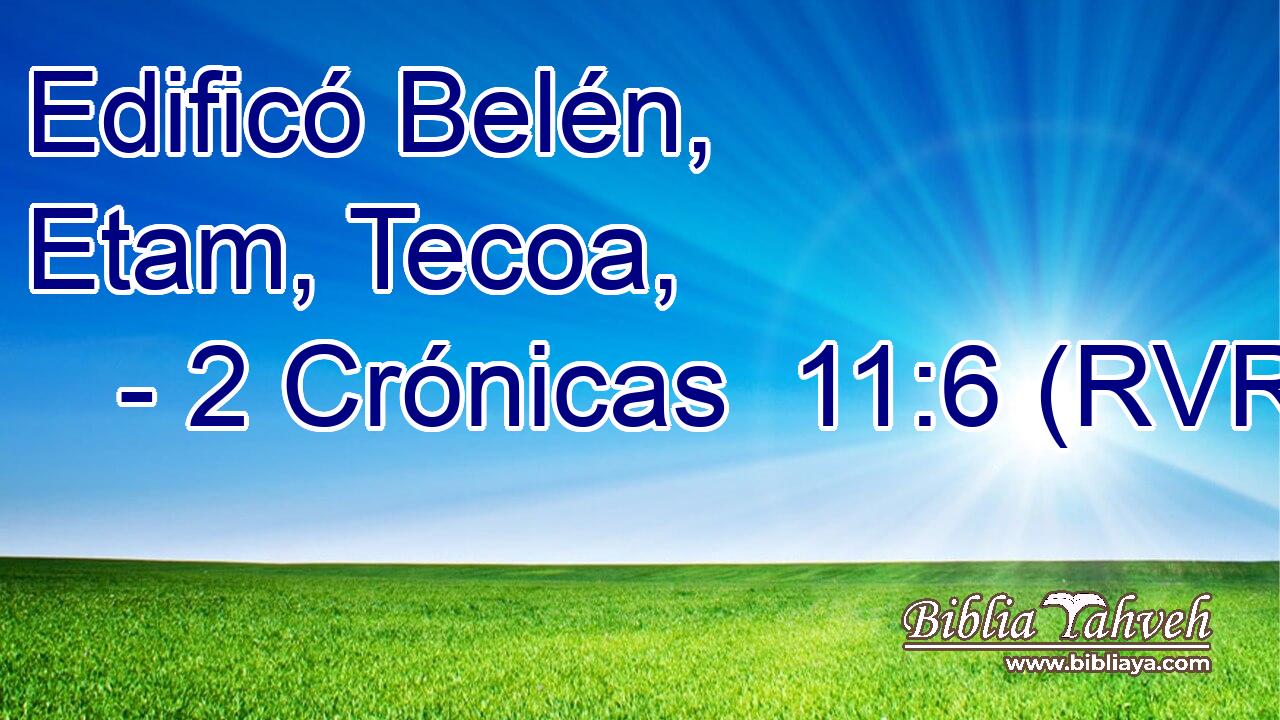 Edificó Belén, Etam, Tecoa,