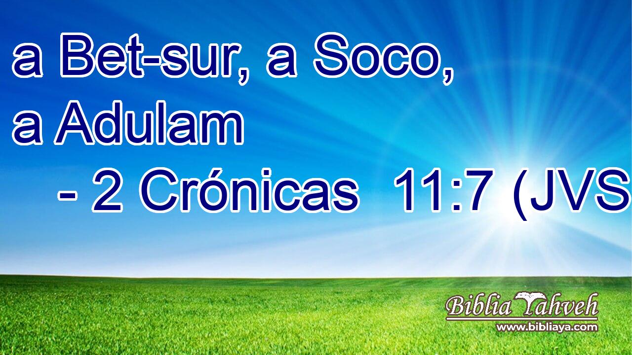 a Bet-sur, a Soco, a Adulam