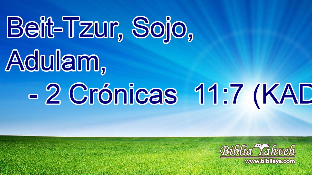  Beit-Tzur, Sojo, Adulam, 