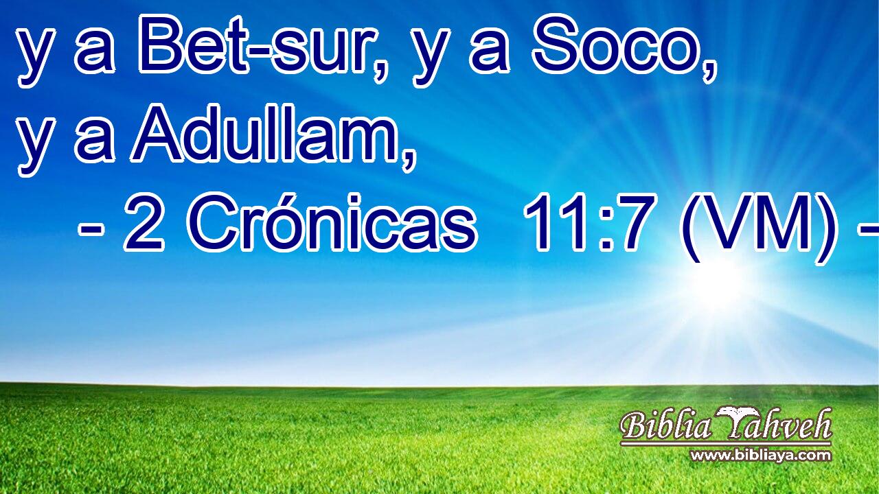  y a Bet-sur, y a Soco, y a Adullam, 