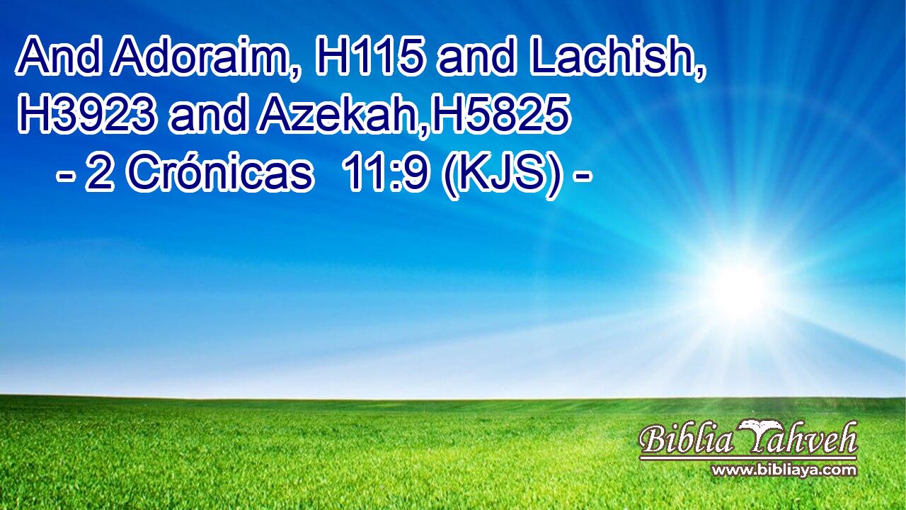 And Adoraim, H115 and Lachish, H3923 and Azekah,H5825
