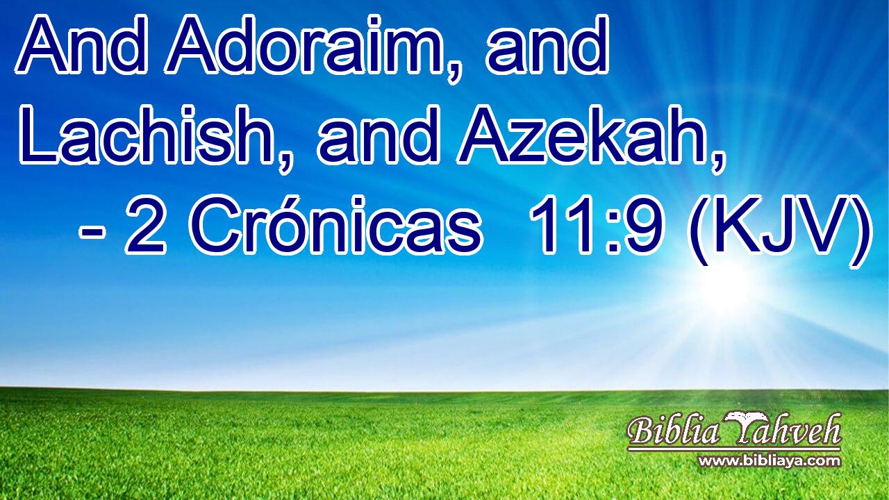 And Adoraim, and Lachish, and Azekah,