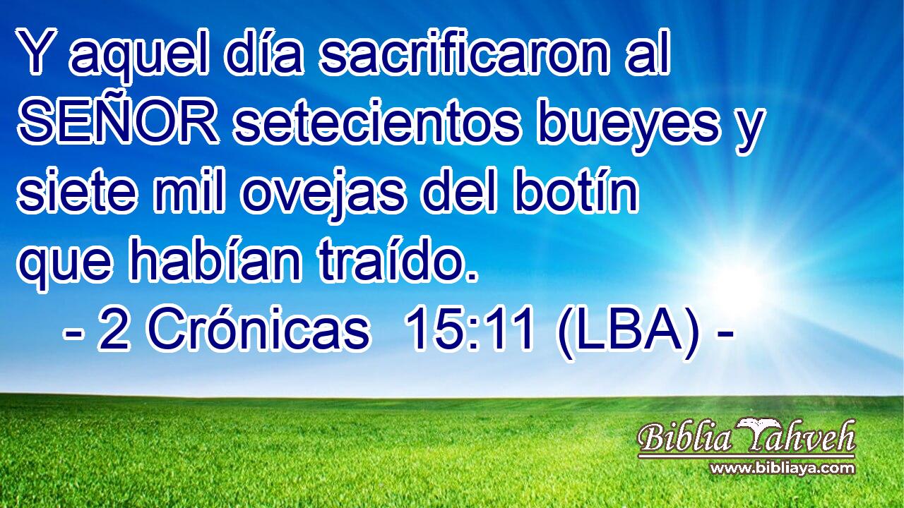 Y aquel día sacrificaron al SEÑOR setecientos bueyes y siete mil ovejas del botín que habían traído.