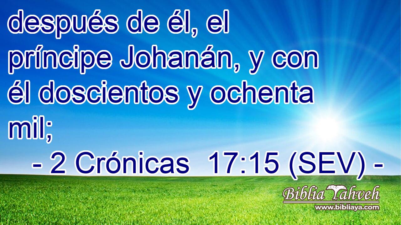después de él, el príncipe Johanán, y con él doscientos y ochenta mil;