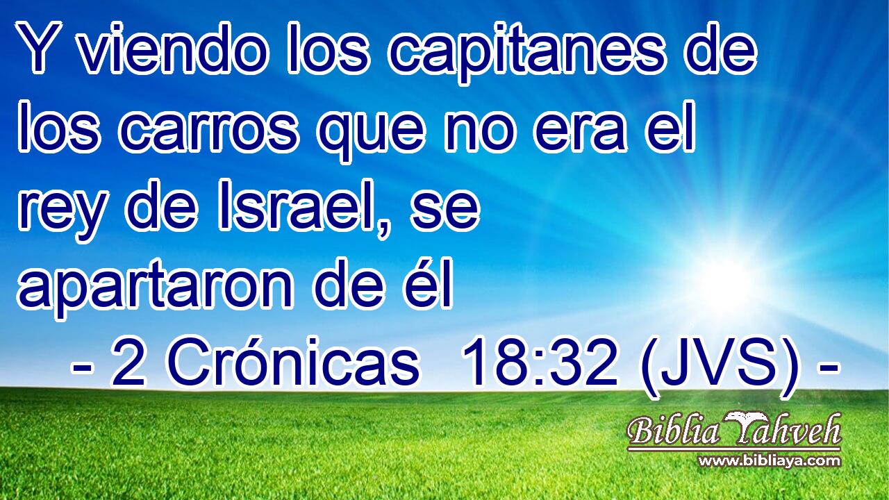 Y viendo los capitanes de los carros que no era el rey de Israel, se apartaron de él