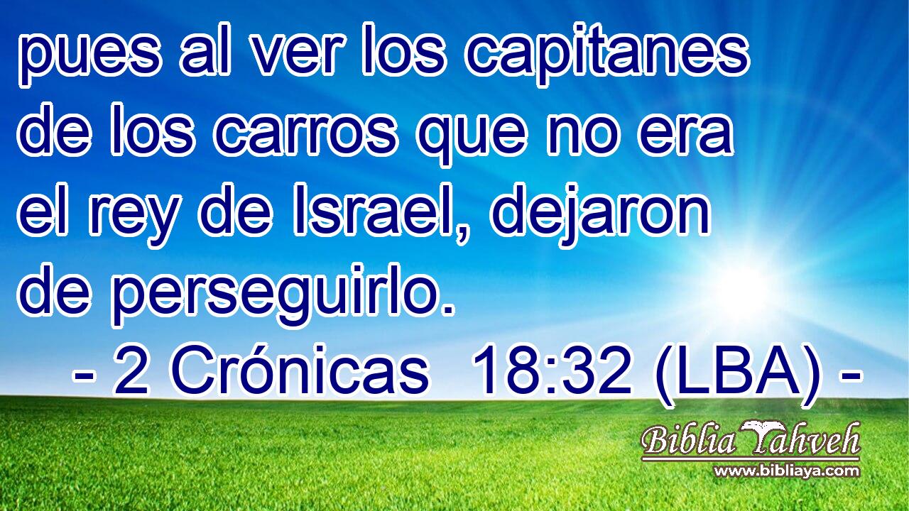 pues al ver los capitanes de los carros que no era el rey de Israel, dejaron de perseguirlo.