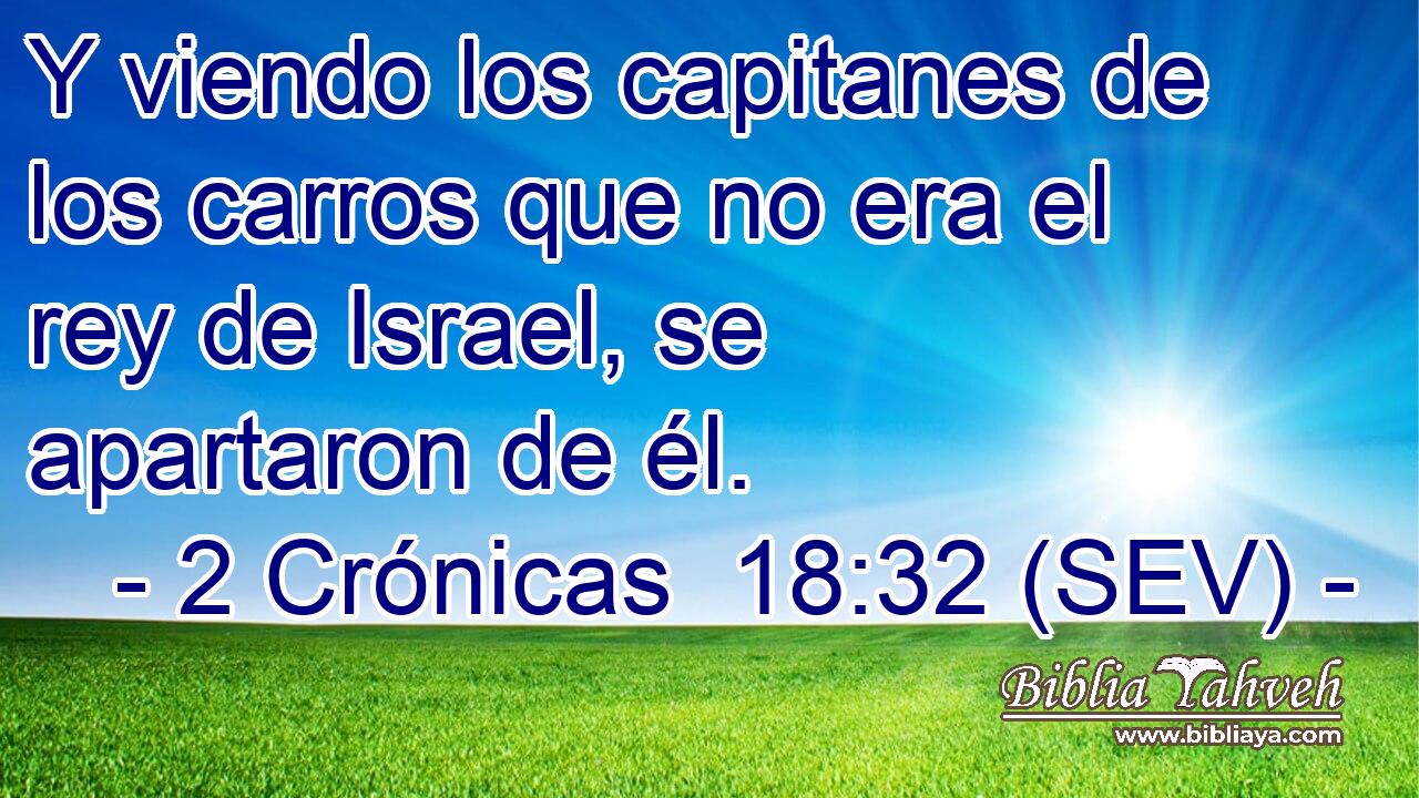 Y viendo los capitanes de los carros que no era el rey de Israel, se apartaron de él.