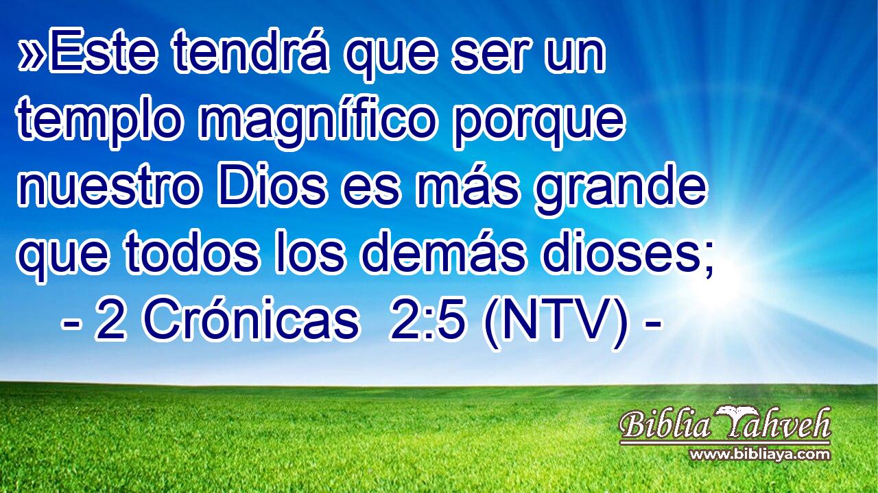 »Este tendrá que ser un templo magnífico porque nuestro Dios es más grande que todos los demás dioses;