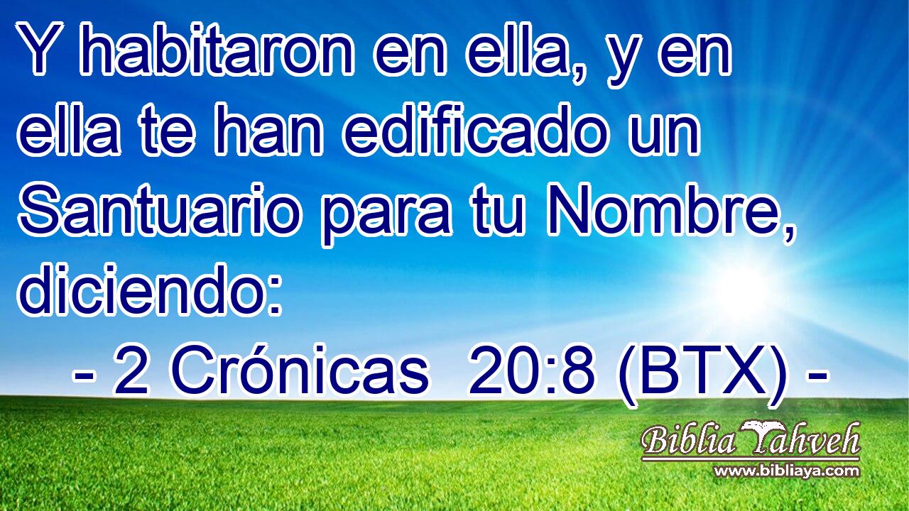 Y habitaron en ella, y en ella te han edificado un Santuario para tu Nombre, diciendo: