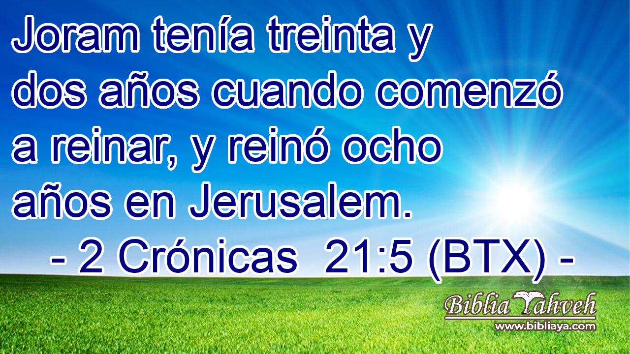 Joram tenía treinta y dos años cuando comenzó a reinar, y reinó ocho años en Jerusalem.